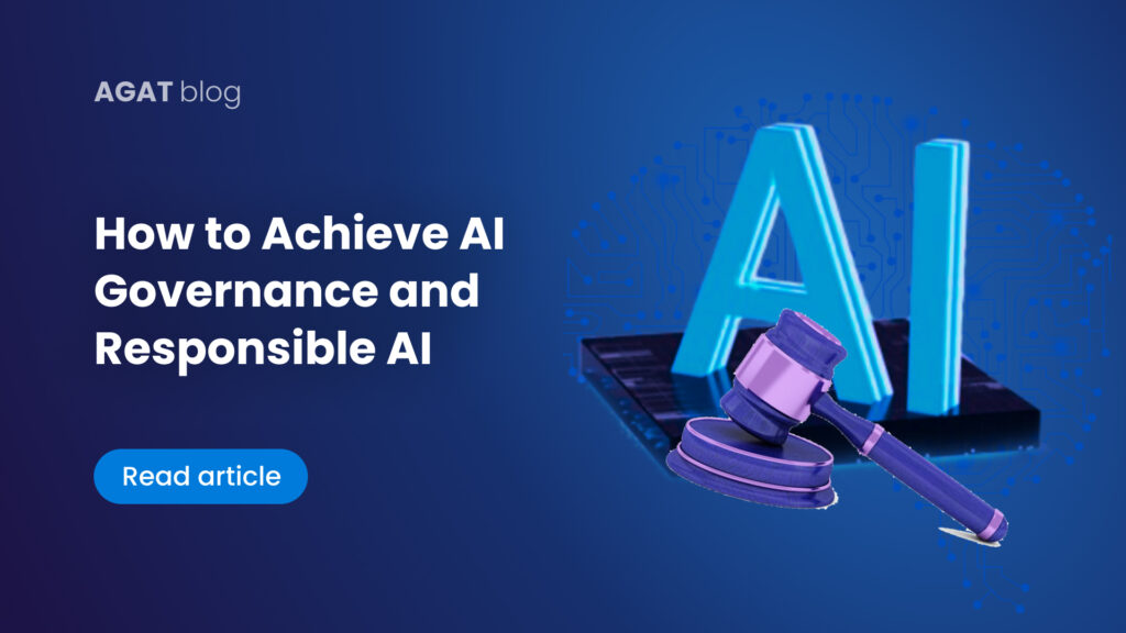 How to Achieve AI Governance and Responsible AI